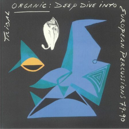 Tribal Organic: Deep Dive Into European Percussions 79-90